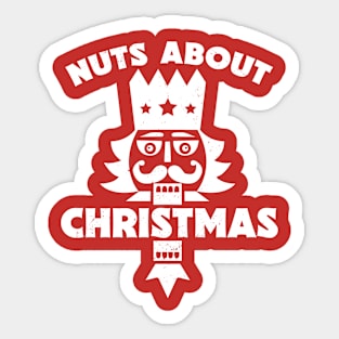 Nuts About Christmas // Funny Christmas Nutcracker Sticker